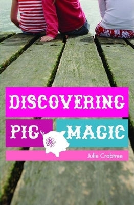 Discovering Pig Magic by Crabtree, Julie