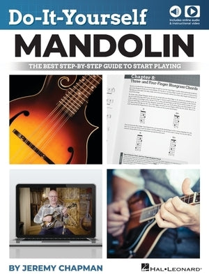 Do-It-Yourself Mandolin: The Best Step-By-Step Guide to Start Playing - Book with Online Audio and Instructional Videos by Chapman, Jeremy