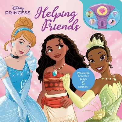 Disney Princess: Helping Friends Book and Bracelet Sound Book [With Battery] by Pi Kids