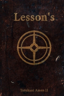 Book I - Lesson's by Amen, Totukani, II