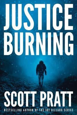 Justice Burning by Pratt, Scott