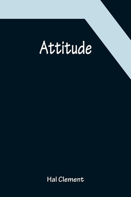 Attitude by Clement, Hal