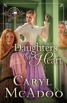 Daughters of the Heart by McAdoo, Caryl