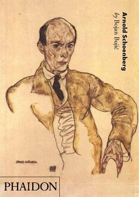 Arnold Schoenberg by Bujic, Bojan