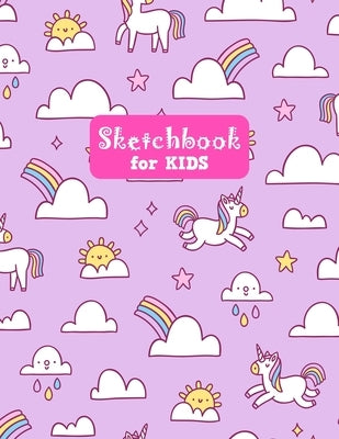 Sketchbook for Kids: Adorable Unicorn Large Sketch Book for Drawing, Writing, Painting, Sketching, Doodling and Activity Book- Birthday and by Modern Press, Nathalie