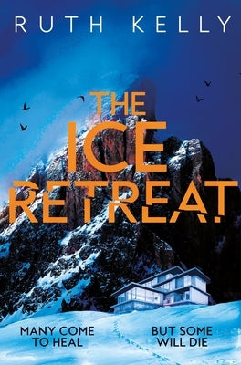 The Ice Retreat by Kelly, Ruth