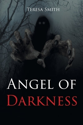 Angel of Darkness by Smith, Teresa