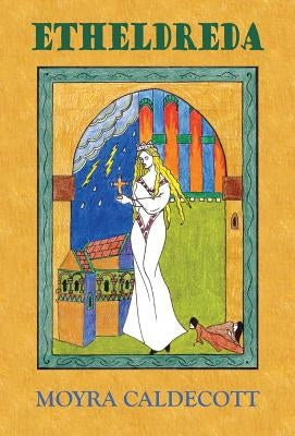 Etheldreda by Caldecott, Moyra