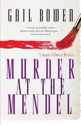 Murder at the Mendel by Bowen, Gail