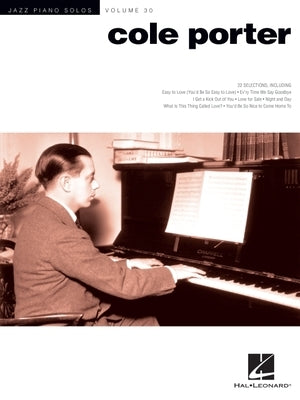 Cole Porter: Jazz Piano Solos Series Volume 30 by Porter, Cole