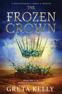 The Frozen Crown by Kelly, Greta