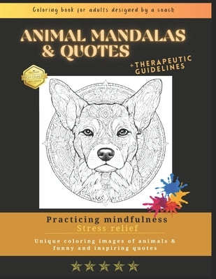 Animals and Quotes Coloring Mandalas: Mindfulness Adult Coloring Book for Relaxation. Stress Relief and Find Peace by Brand, Nityasri