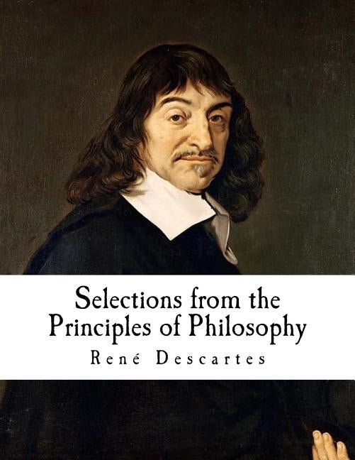 Selections from the Principles of Philosophy: Principia philosophiae by Veitch, John