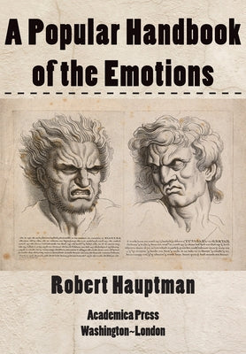 A Popular Handbook of the Emotions by 