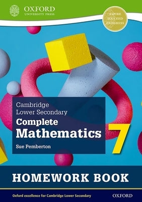 Cambridge Lower Secondary Complete Mathematics 7 Homework Book - Pack of 15 (Second Edition) by Pemberton, Sue