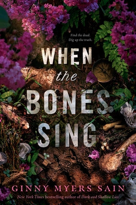 When the Bones Sing by Sain, Ginny Myers