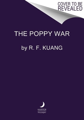 The Poppy War by Kuang, R. F.