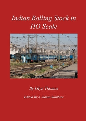 Indian Rolling Stock in HO Scale by Thomas, Glyn