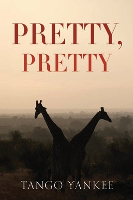 Pretty, Pretty by Yankee, Tango