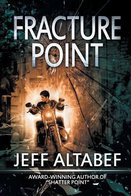 Fracture Point: A Gripping Suspense Thriller by Altabef, Jeff