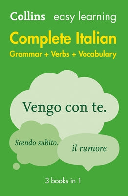 Complete Italian Grammar Verbs Vocabulary: 3 Books in 1 by Collins Dictionaries