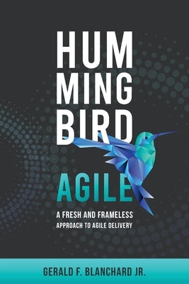 Hummingbird Agile by Blanchard, Gerald F.