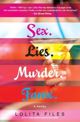 Sex.Lies.Murder.Fame. by Files, Lolita