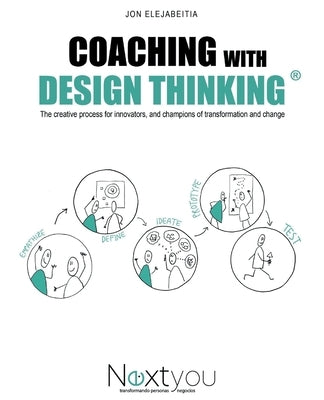 Coaching with Design Thinking by Elejabeitia, Jon