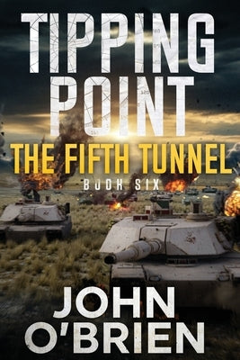 Tipping Point: The Fifth Tunnel by O'Brien, John