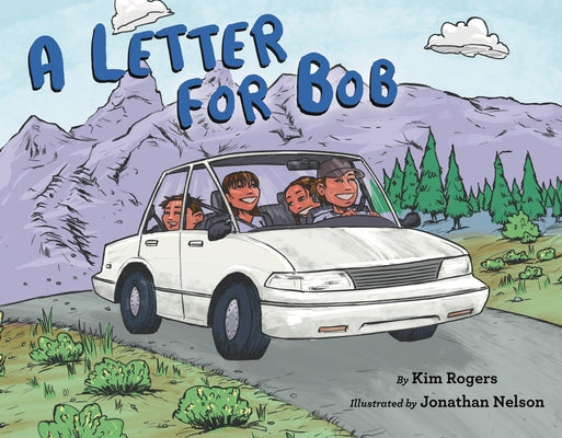 A Letter for Bob by Rogers, Kim