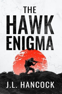 The Hawk Enigma by Hancock, J. L.