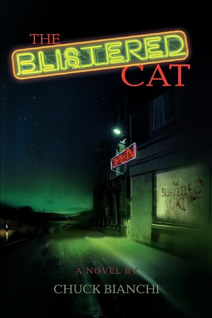 The Blistered Cat by Bianchi, Chuck