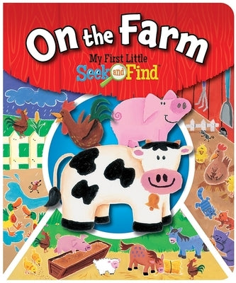 On the Farm: My First Little Seek and Find by Rothberg, J. L.