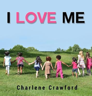 I Love Me by Crawford, Charlene