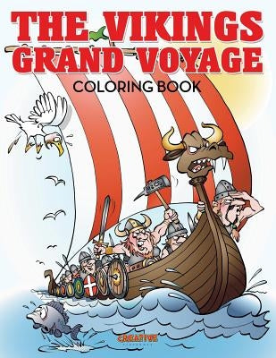 The Vikings Grand Voyage Coloring Book by Creative Playbooks