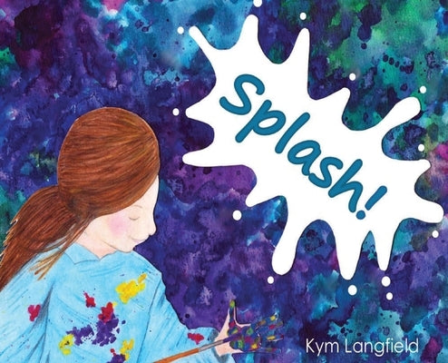 Splash! by Langfield, Kym