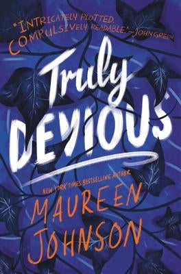 Truly Devious: A Mystery by Johnson, Maureen