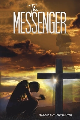 The Messenger by Hunter, Marcus Anthony