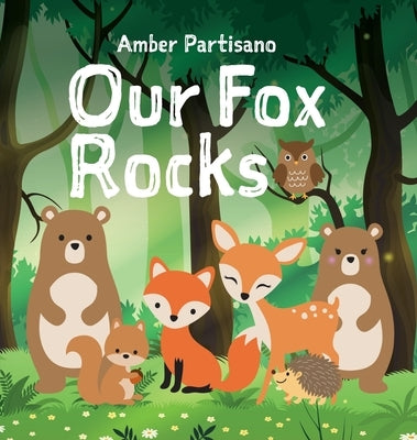 Our Fox Rocks by Partisano, Amber