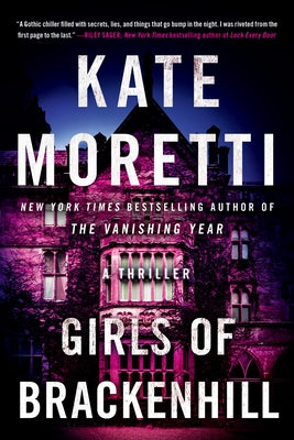 Girls of Brackenhill: A Thriller by Moretti, Kate