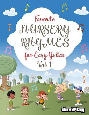 Favorite Nursery Rhymes for Easy Guitar. Vol 1 by Duviplay