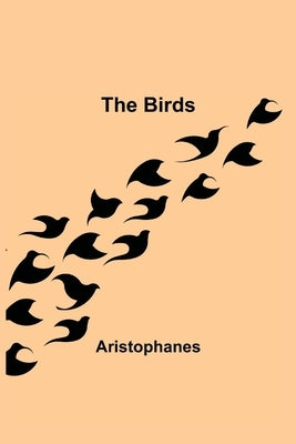 The Birds by Aristophanes