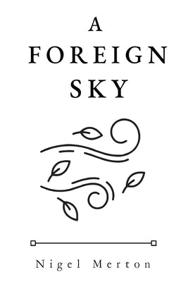 A Foreign Sky by Merton, Nigel