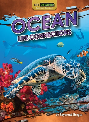 Ocean Life Connections by Bergin, Raymond