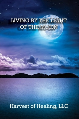 Living by the Light of the Moon by Rodriguez, Jill