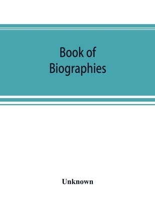 Book of biographies; this volume contains biographical sketches of leading citizens of Bucks County, Penna. by Unknown