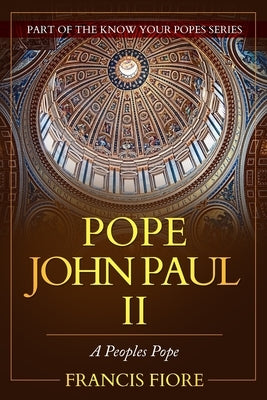 Pope John Paul II: A Peoples Pope by Cowie, Sean