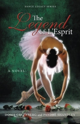 The Legend of L'Esprit by Greenberg, Doris