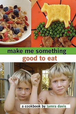 Make Me Something Good To Eat by Davis, Tamra