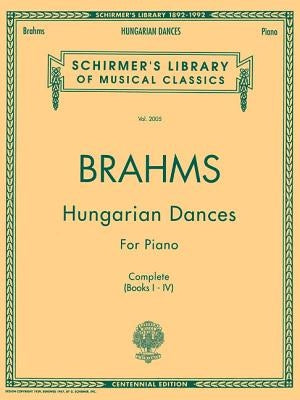 Hungarian Dances: Schirmer Library of Classics Volume 2005 Piano Solo by Brahms, Johannes